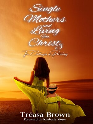 cover image of Single Mothers and Living for Christ 3